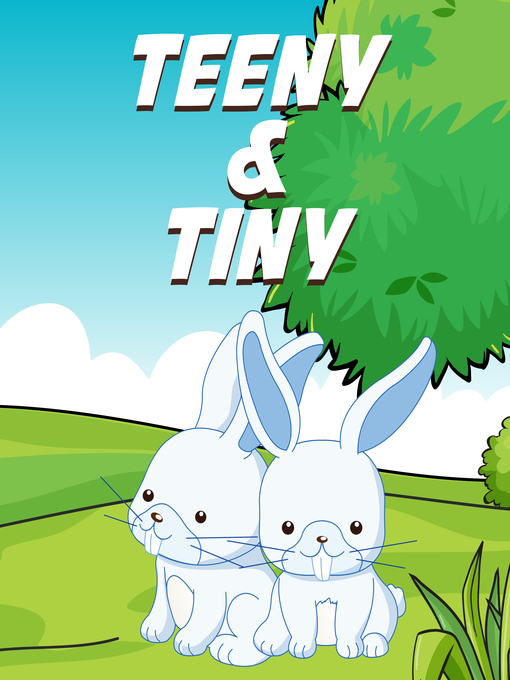 Title details for Teeny and Tiny by Speedy Publishing - Available